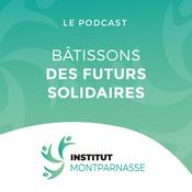 Podcast Bâtissons des futurs solidaires