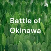 Podcast Battle of Okinawa