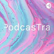 Podcast PodcasTra