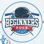 Podcast Beginner's Puck - A podcast for hockey fans new and old