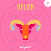 Podcast Bélier - L'horoscope majelan