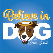 Podcast Believe in Dog