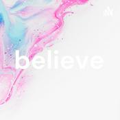 Podcast believe