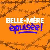 Podcast Belle-mère épuisée !