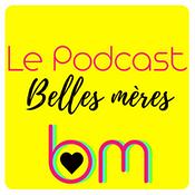 Podcast Belles-mères, belle-mère, BM.