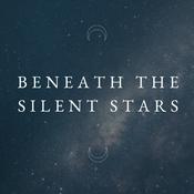 Podcast Beneath the Silent Stars
