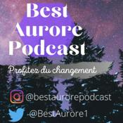 Podcast Best Aurore Podcast