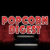 Podcast Popcorn Digest