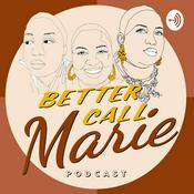 Podcast Better Call Marie