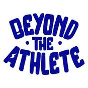 Podcast BEYOND THE ATHLETE PODCAST