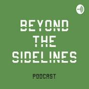 Podcast Beyond The Sidelines