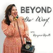 Podcast Beyond The Wax