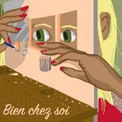 Podcast Bien chez soi