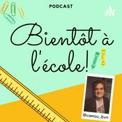 Podcast Bientôt à l'école