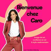 Bienvenue chez Caro | Image de soi, style, confiance & acceptation du corps