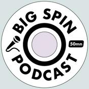 Podcast Big Spin podcast