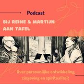 Podcast Bij Reine en Martijn aan tafel