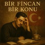 Podcast Bir Fincan Bir Konu