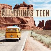 Podcast All Things Teen
