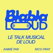 Podcast Blabla Loud - Le talk musical