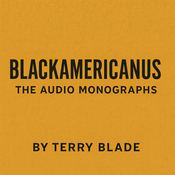 Podcast BlackAmericanus: The Audio Monographs