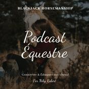 Podcast Blackjack Horsemanship - Podcast Équestre