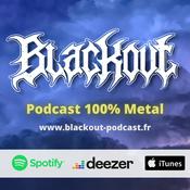 Podcast Blackout : podcast 100% metal