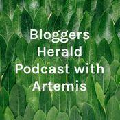 Podcast Bloggers Herald Podcast with Artemis