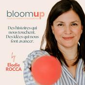 Podcast Bloom Up - Le podcast des parents d'aujourd'hui