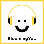 Podcast BloomingYou - Mieux-être corps et esprit