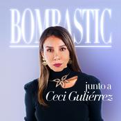 Podcast Bombastic con Cecilia Gutiérrez
