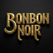 Podcast Bonbon noir