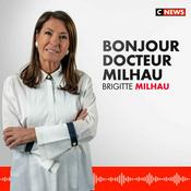 Podcast Bonjour Dr Milhau