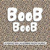 Podcast BooB BooB, le podcast sur l’allaitement qui fait du bruit
