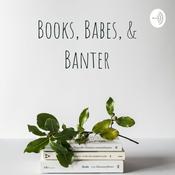 Podcast Books, Babes, & Banter