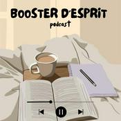 Podcast Booster D’Esprit