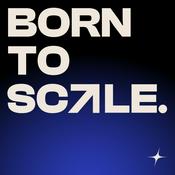 Podcast Born to Scale