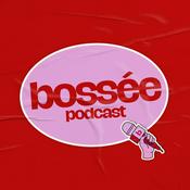 Podcast Bossée