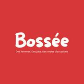 Podcast Bossée