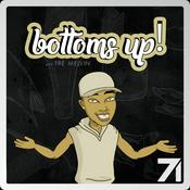 Podcast Bottoms Up! With Tré Melvin