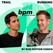 Podcast BPM by RunMotion Coach - Le podcast running et trail
