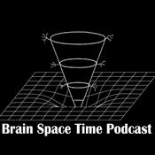 Podcast Brain Space Time Podcast