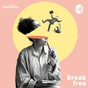 Podcast Break Free podcast