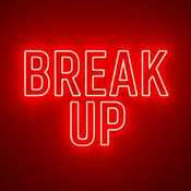 Podcast BREAK UP Podcast - Histoires vraies de séparations