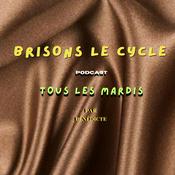 Podcast Brisons le cycle