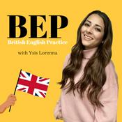 Podcast British English Practice with Ysis Lorenna