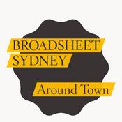 Podcast Broadsheet Sydney: Around Town