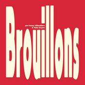 Podcast Brouillons - par Fanny Villaudière & ThéoBavarde