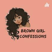 Podcast Brown Girl Confessions