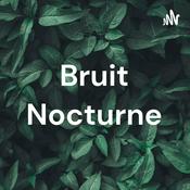 Podcast Bruit Nocturne